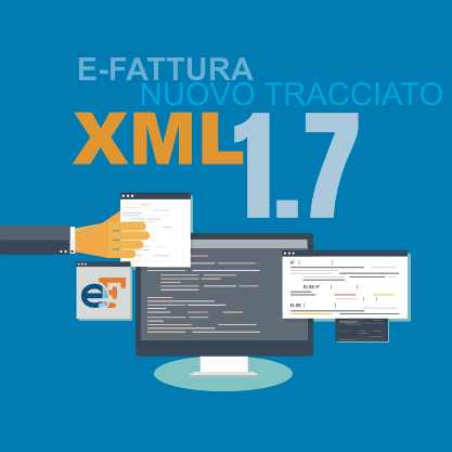 E-FATTURA: Il nuovo tracciato 1.7 diventa obbligatorio dal 1° gennaio
